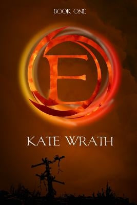 E by Wrath, Kate