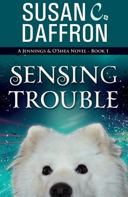 Sensing Trouble by Daffron, Susan C.