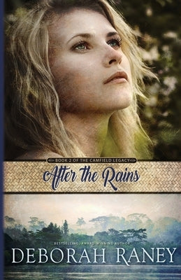 After the Rains by Raney, Deborah