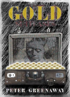 Gold by Greenaway, Peter