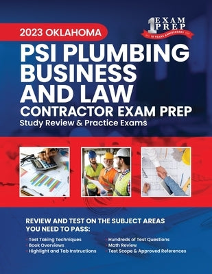 2023 Oklahoma PSI Plumbing Business and Law Contractor Exam Prep: 2023 Study Review & Practice Exams by Inc, Upstryve