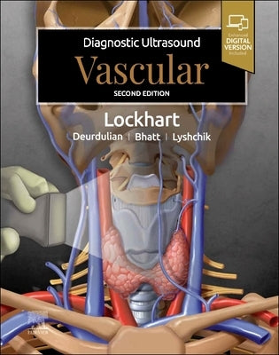 Diagnostic Ultrasound: Vascular by Lockhart, Mark E.