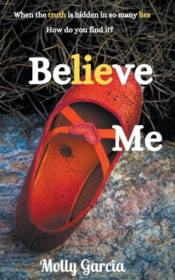 Believe Me by Garcia, Molly