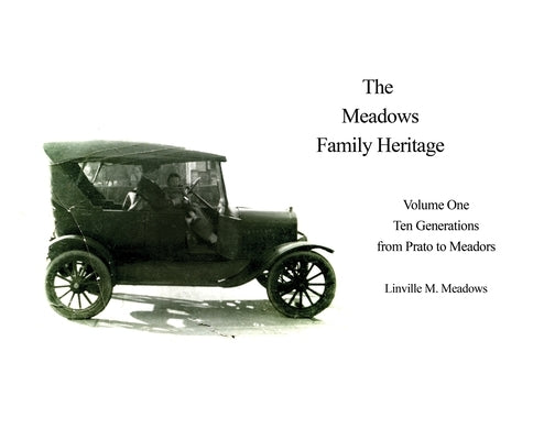 The Meadows Family Heritage by Meadows, Linville M.