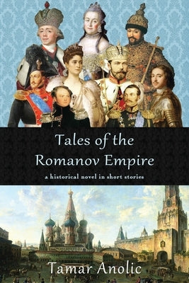 Tales of the Romanov Empire by Anolic, Tamar