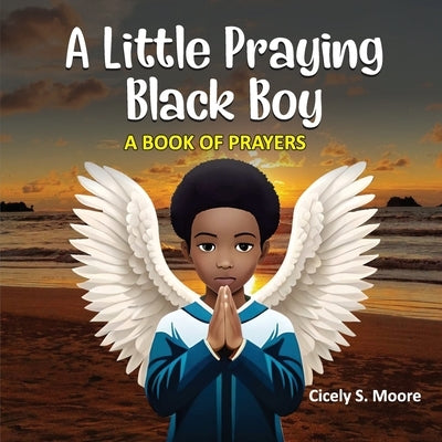 A Little Praying Black Boy: A Book of prayers by Riaz, Saira