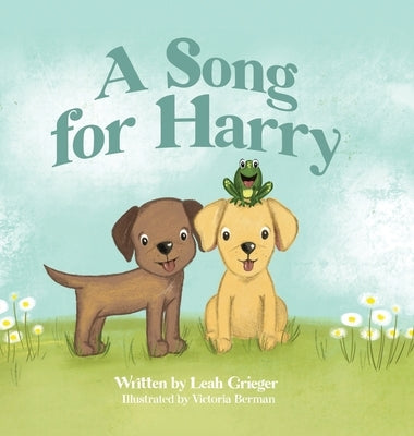 A Song for Harry by Grieger, Leah