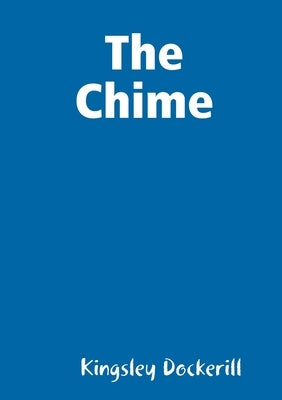 The Chime by Dockerill, Kingsley