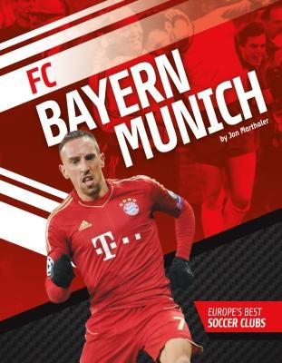 FC Bayern Munich by Marthaler, Jon