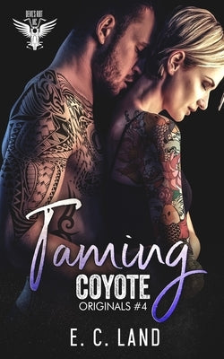 Taming Coyote by Land, E. C.