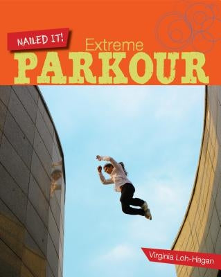 Extreme Parkour by Loh-Hagan, Virginia