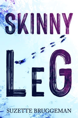 Skinny Leg by Bruggeman, Suzette