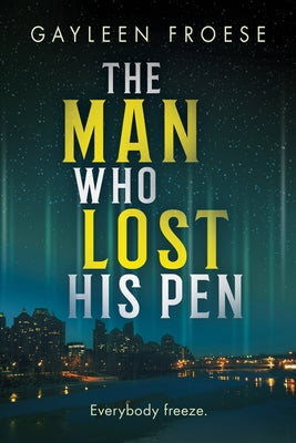 The Man Who Lost His Pen: Volume 3 by Froese, Gayleen