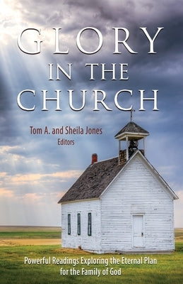Glory in the Church by Jones, Tom And Sheila
