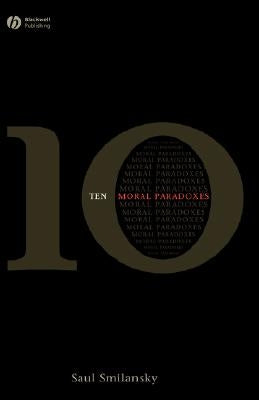 10 Moral Paradoxes by Smilansky, Saul