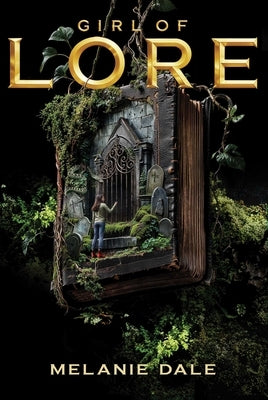 Girl of Lore by Dale, Melanie