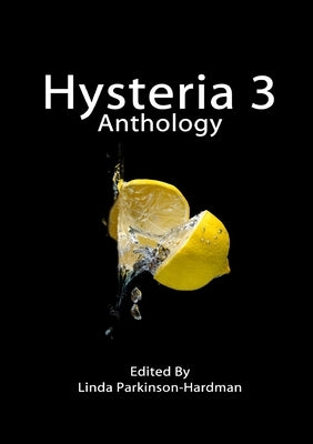 Hysteria 3 by Parkinson-Hardman, Linda