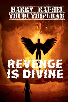Revenge is Divine by Raphel, Harry