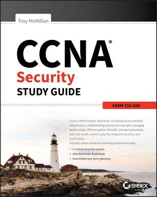 CCNA Security Study Guide: Exam 210-260 by McMillan, Troy