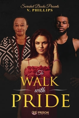 To Walk with Pride by V, Phillips
