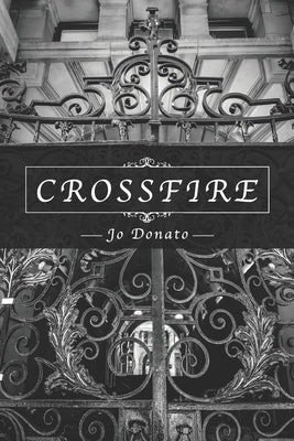Crossfire by Donato, Jo
