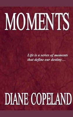 Moments by Copeland, Diane