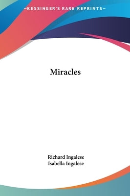 Miracles by Ingalese, Richard