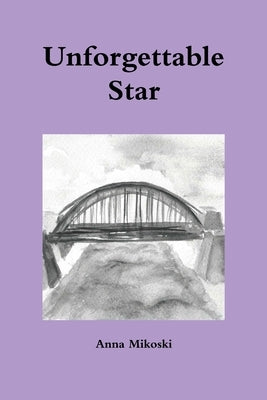 Unforgettable Star by Mikoski, Anna