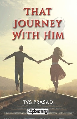 That Journey with Him by Unknown