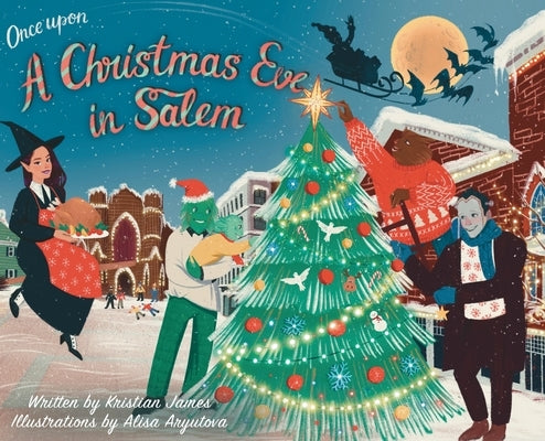 Once Upon a Christmas Eve in Salem by James, Kristian