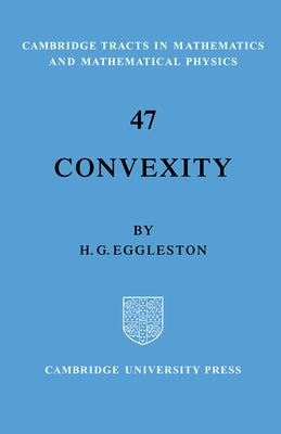 Convexity by Eggleston, Harold Gordon
