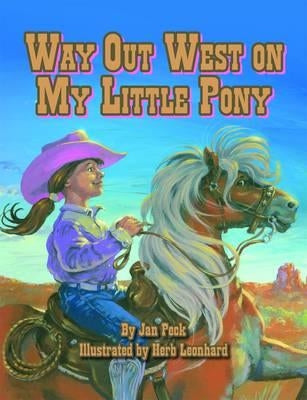 Way Out West on My Little Pony by Peck, Jan
