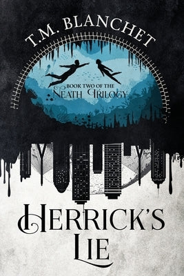 Herrick's Lie by Blanchet, T. M.