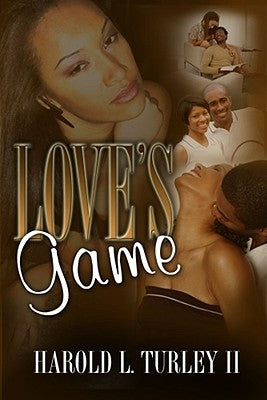 Love's Game by Turley, Harold L.