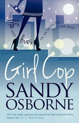 Girl Cop by Osborne, Sandy