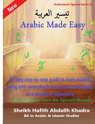 Arabic Made Easy: تيسير العربية Learn Arabic reading from A to Z by Khadra, Abdallh