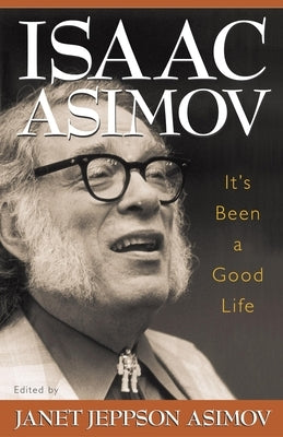 It's Been a Good Life by Asimov, Isaac