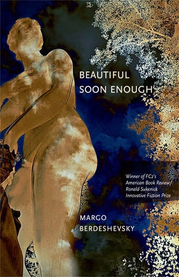 Beautiful Soon Enough by Berdeshevsky, Margo