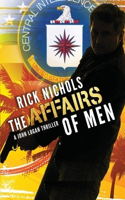 The Affairs of Men by Nichols, Rick