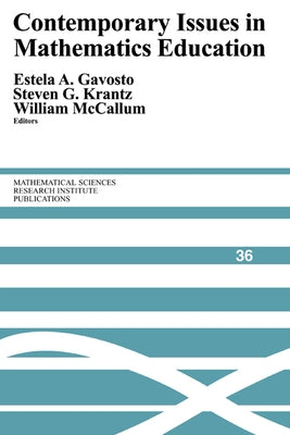 Contemporary Issues in Mathematics Education by Krantz, Steven G.