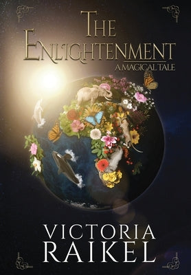 The Enlightenment - A Magical Tale by Raikel, Victoria