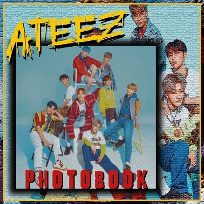 Ateez Photobook: A Collection For K popers Photos by Rawi, Nily