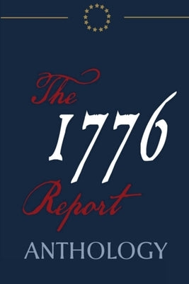 The 1776 Report Anthology by Worstell, Robert C.