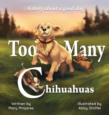 Too Many Chihuahuas by Minjares, Mary