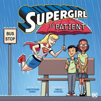 Supergirl Is Patient by Harbo, Christopher
