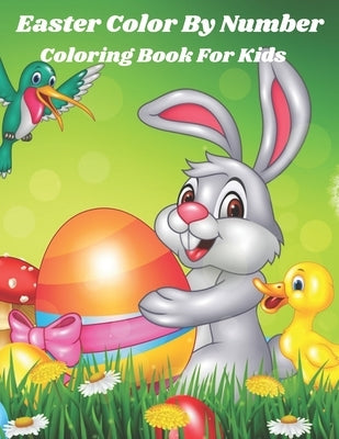 Easter Color By Number Coloring Book For Kids: Coloring Book for Kids by Hults, Mickie