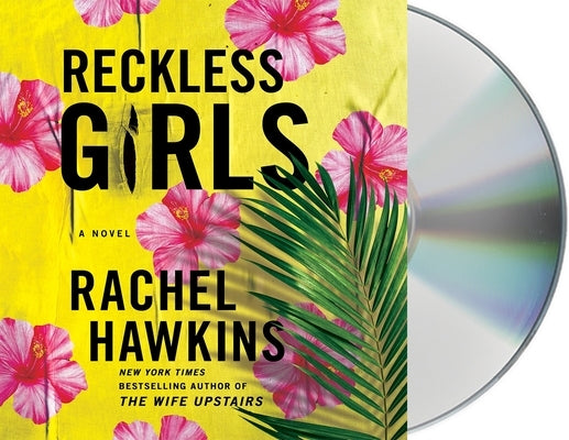 Reckless Girls by Hawkins, Rachel