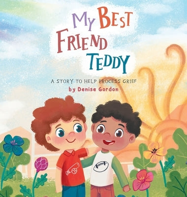 My Best Friend Teddy by Gordon, Denise