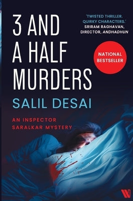 3 and a Half Murders: An Inspector Saralkar Mystery by Desai, Salil