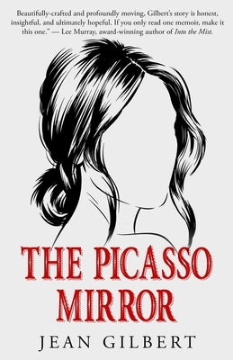 The Picasso Mirror by Gilbert, Jean